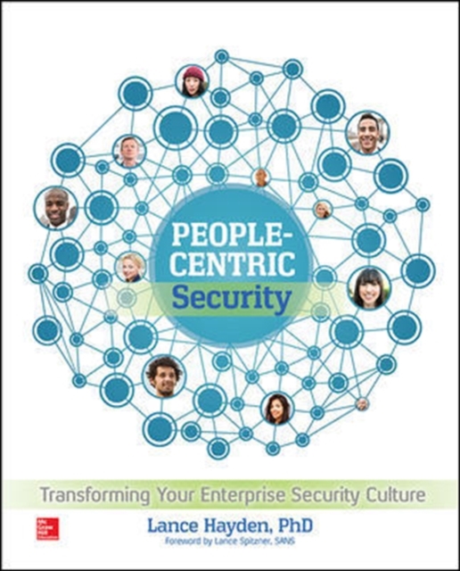 People-Centric Security: Transforming Your Enterprise Security Culture, Paperback / softback Book