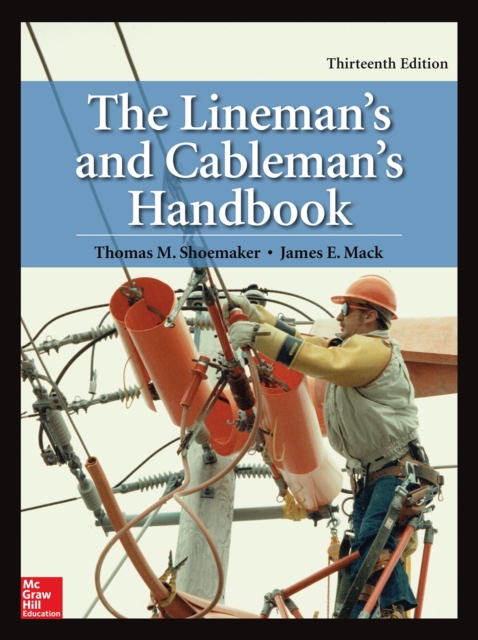 The Lineman's and Cableman's Handbook, Thirteenth Edition, EPUB eBook