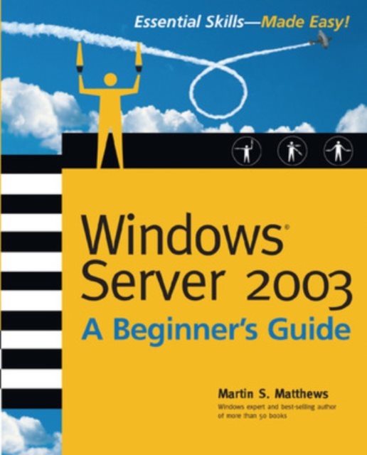 Windows Server 2003 A Beginners Guide, Paperback / softback Book