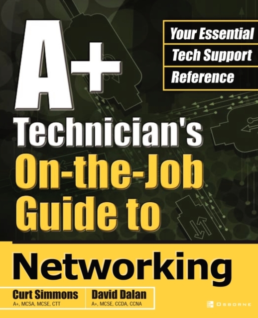 A+ Technician's On-the-Job Guide to Networking, PDF eBook