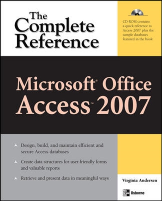 Microsoft Office Access 2007: The Complete Reference, Paperback / softback Book