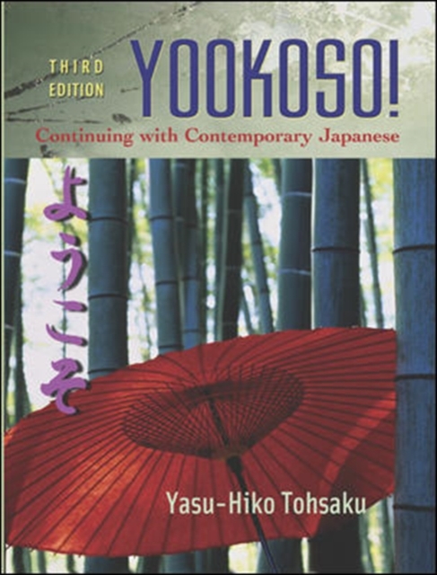 Yookoso!: Continuing with Contemporary Japanese (Student Edition), Hardback Book