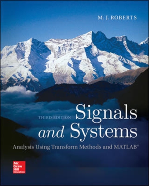 Signals and Systems: Analysis Using Transform Methods & MATLAB, Hardback Book