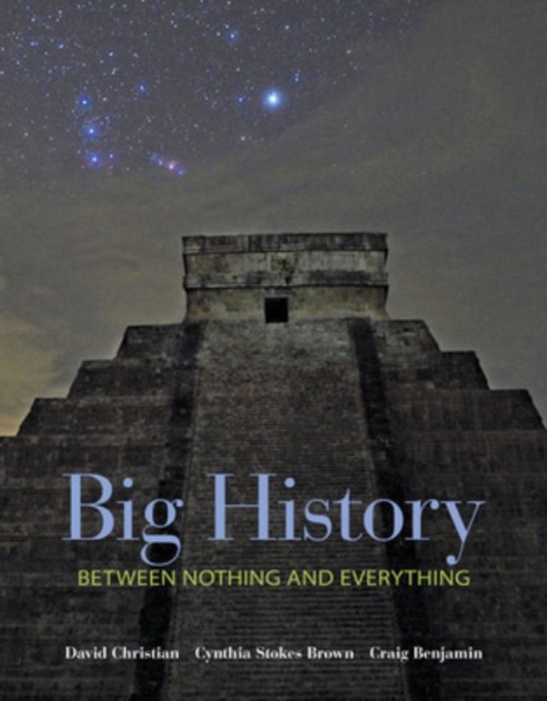 Big History: Between Nothing and Everything, Paperback / softback Book