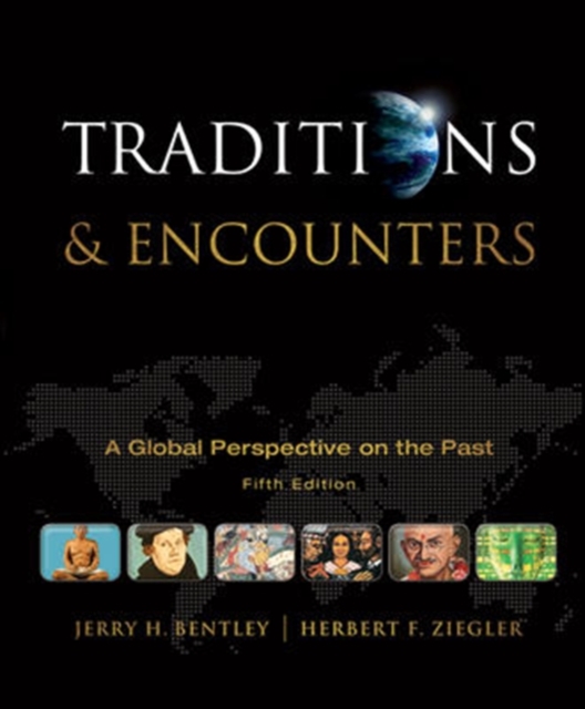Traditions and Encounters : A Global Perspective on the Past, Hardback Book