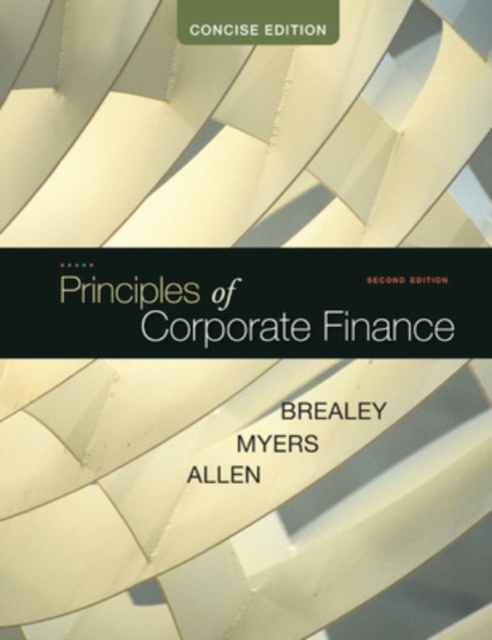 Principles of Corporate Finance, Concise, Hardback Book