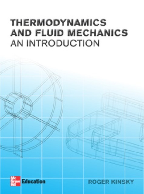 Introductory Thermodynamics and Fluids Mechanics, Hardback Book