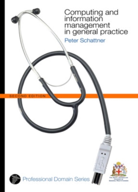 Computing and Information Management in General Practice, Paperback / softback Book