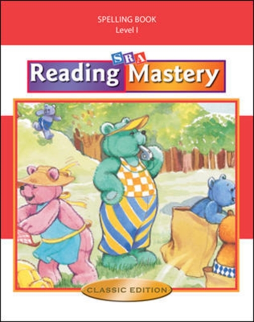 Reading Mastery I 2002 Classic Edition, Spelling Book, Spiral bound Book