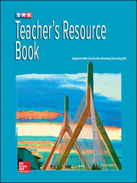 Corrective Reading Decoding Level B1, Teacher Resource Book, Book Book