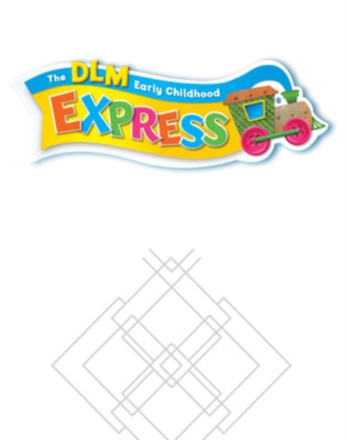 DLM Early Childhood Express, Home Connections Resource Guide, Spiral bound Book