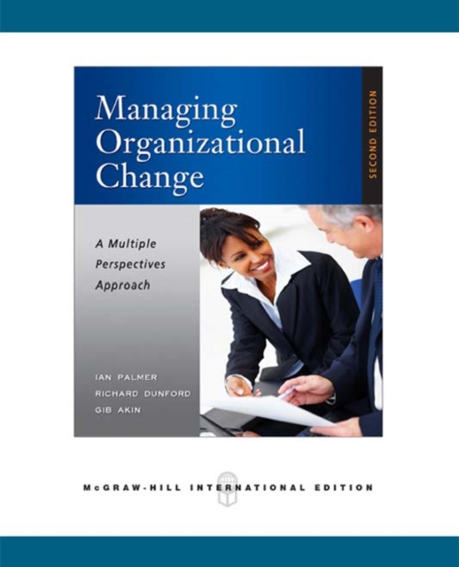 EBOOK: Managing Organizational Change: A Multiple Perspectives Approach, PDF eBook