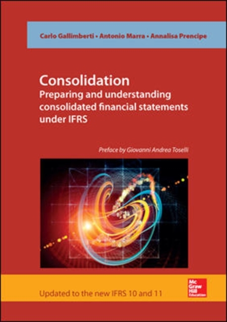 Consolidation. Preparing and Understanding Consolidated Financial Statements under IFRS, Paperback / softback Book