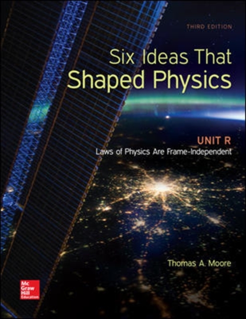 Six Ideas That Shaped Physics: Unit R - Laws of Physics are Frame-Independent, Paperback / softback Book