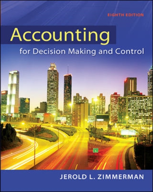 Accounting for Decision Making and Control, Hardback Book