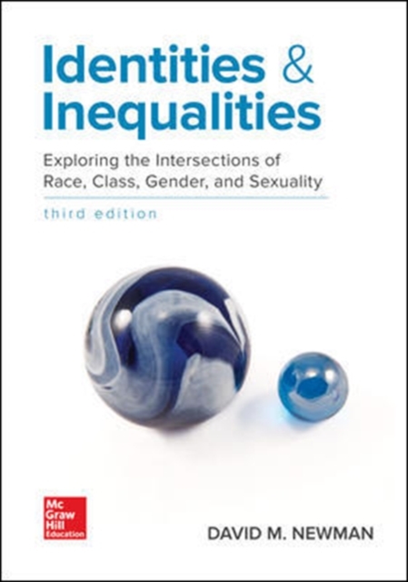 Identities and Inequalities: Exploring the Intersections of Race, Class, Gender, & Sexuality, Paperback / softback Book
