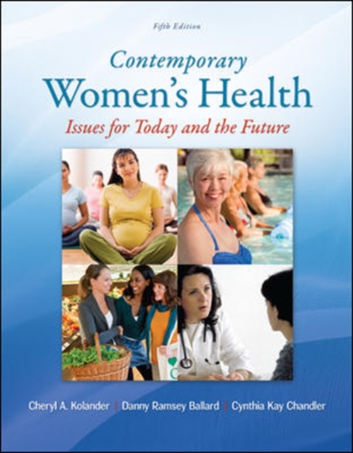 Contemporary Women's Health: Issues for Today and the Future, Paperback / softback Book