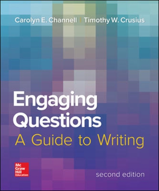 Engaging Questions : A Guide to Writing, Paperback Book