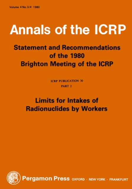 ICRP Publication 30 : Limits for Intakes of Radionuclides by Workers, Part 2, Paperback / softback Book