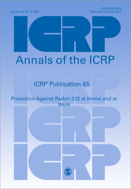 ICRP Publication 65 : Protection Against Radon-222 at Home and at Work, Paperback / softback Book