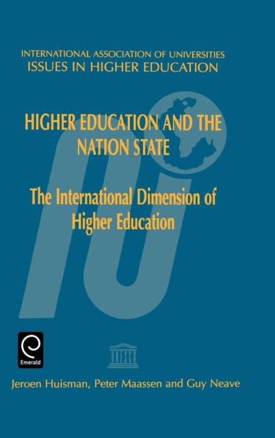 Higher Education and the Nation State : The International Dimension of Higher Education, Hardback Book