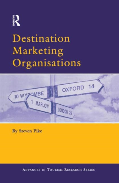 Destination Marketing Organisations, Hardback Book