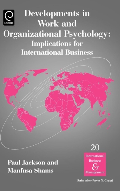Developments in Work and Organizational Psychology : Implications for International Business, Hardback Book