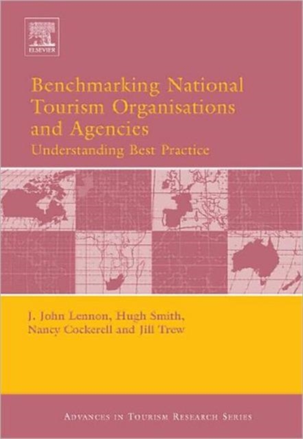 Benchmarking National Tourism Organisations and Agencies, Hardback Book
