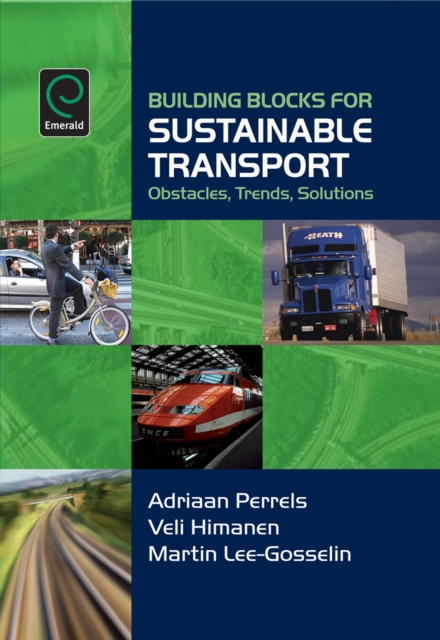 Building Blocks for Sustainable Transport : Obstacles, Trends, Solutions, Hardback Book