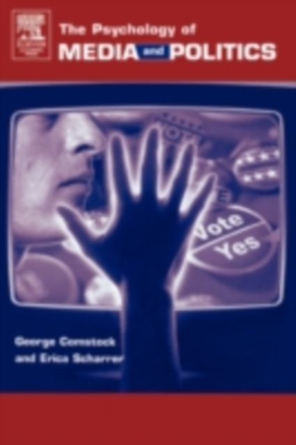 The Psychology of Media and Politics, PDF eBook