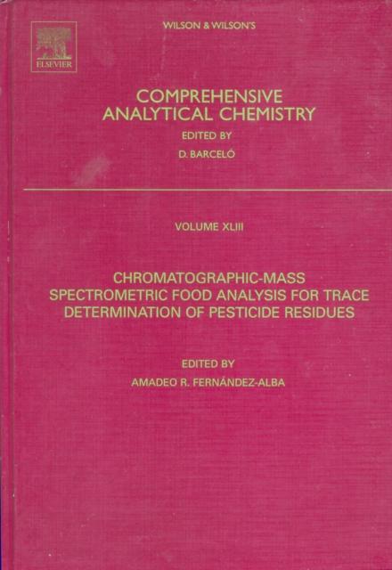 Chromatographic-Mass Spectrometric Food Analysis for Trace Determination of Pesticide Residues, PDF eBook