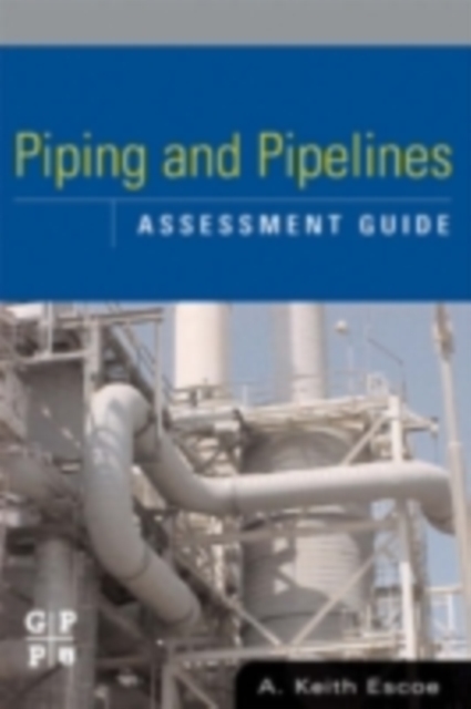 Piping and Pipelines Assessment Guide, PDF eBook