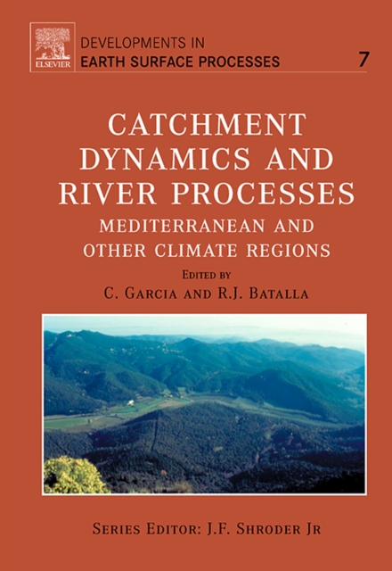 Catchment Dynamics and River processes, PDF eBook