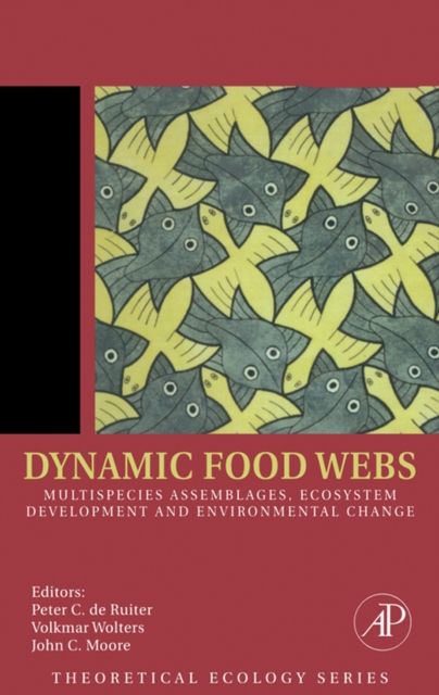Dynamic Food Webs : Multispecies Assemblages, Ecosystem Development and Environmental Change, EPUB eBook