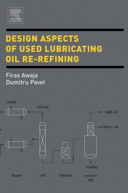 Design Aspects of Used Lubricating Oil Re-Refining, EPUB eBook