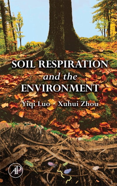 Soil Respiration and the Environment, EPUB eBook