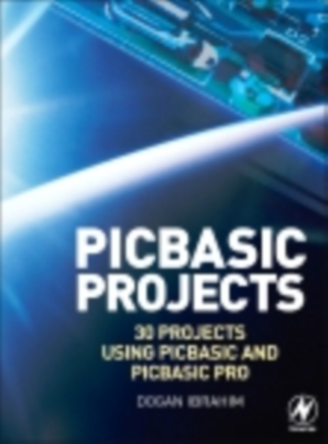 PIC Basic Projects : 30 Projects using PIC BASIC and PIC BASIC PRO, PDF eBook