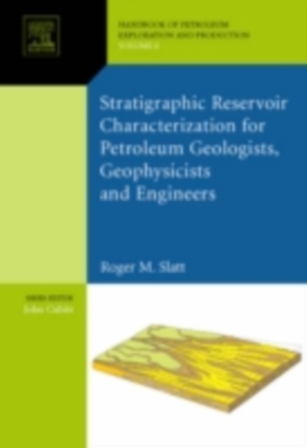Stratigraphic reservoir characterization for petroleum geologists, geophysicists, and engineers, PDF eBook