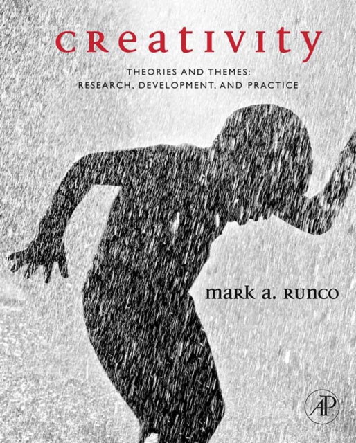 Creativity : Theories and Themes: Research, Development, and Practice, PDF eBook