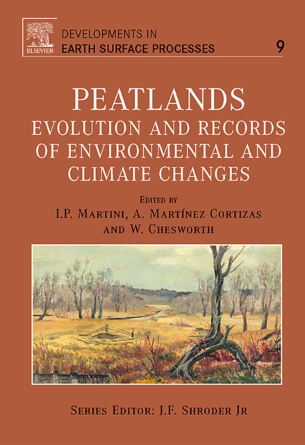 Peatlands : Evolution and Records of Environmental and Climate Changes, PDF eBook