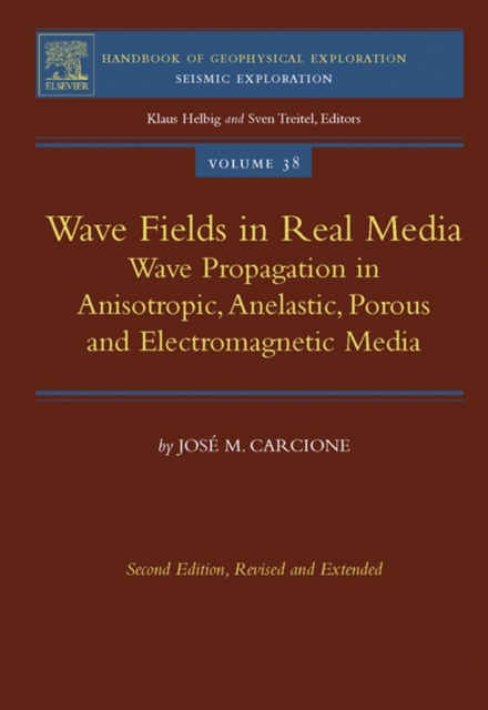 Wave Fields in Real Media : Wave Propagation in Anisotropic, Anelastic, Porous and Electromagnetic Media, EPUB eBook
