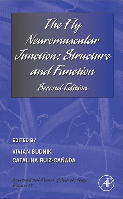 The Fly Neuromuscular Junction: Structure and Function : Second Edition, PDF eBook