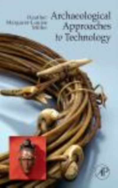 Archaeological approaches to technology, PDF eBook