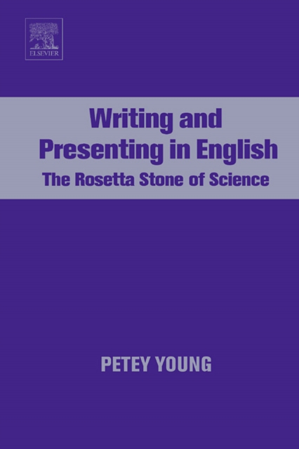 Writing and Presenting in English : The Rosetta Stone of Science, PDF eBook