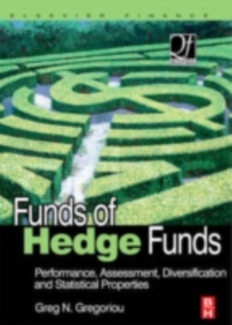 Funds of Hedge Funds : Performance, Assessment, Diversification, and Statistical Properties, PDF eBook