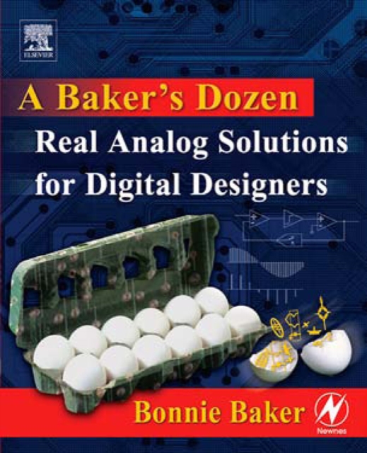 A Baker's Dozen : Real Analog Solutions for Digital Designers, PDF eBook