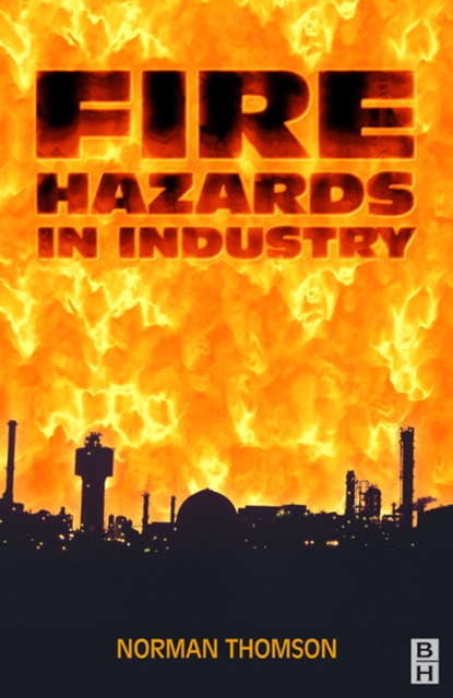 Fire Hazards in Industry, PDF eBook