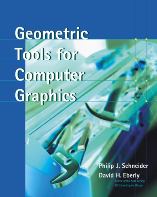 Geometric Tools for Computer Graphics, PDF eBook
