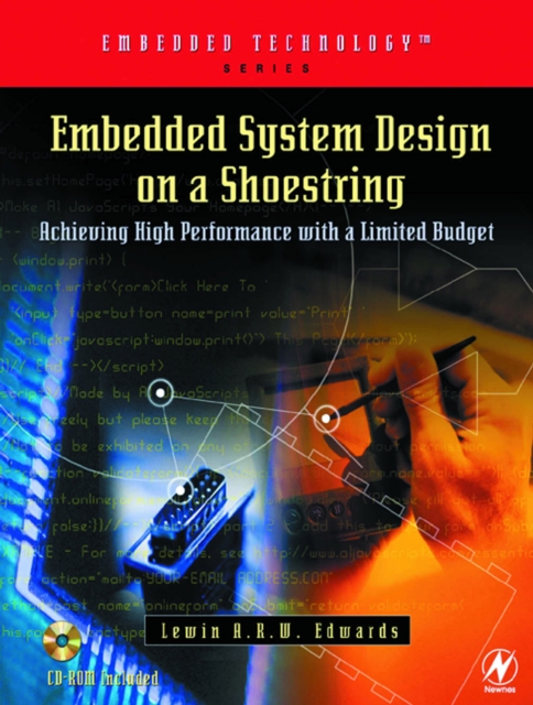 Embedded System Design on a Shoestring : Achieving High Performance with a Limited Budget, PDF eBook