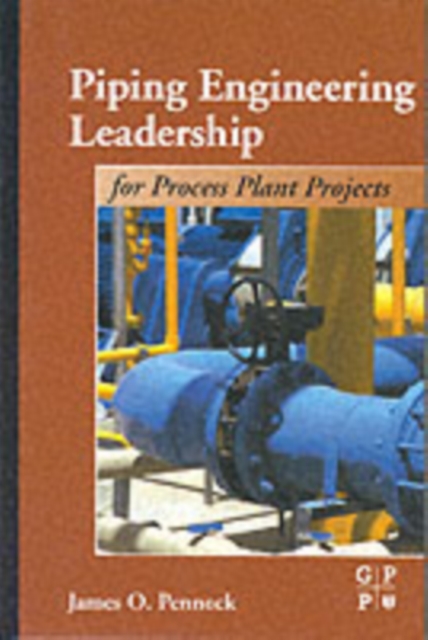 Piping Engineering Leadership for Process Plant Projects, PDF eBook